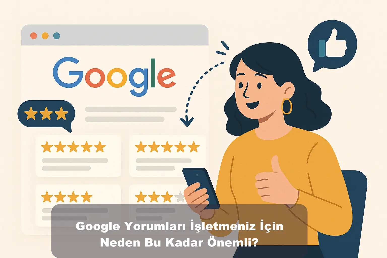 Google Yorumları İşletmeniz İçin Neden Bu Kadar Önemli?