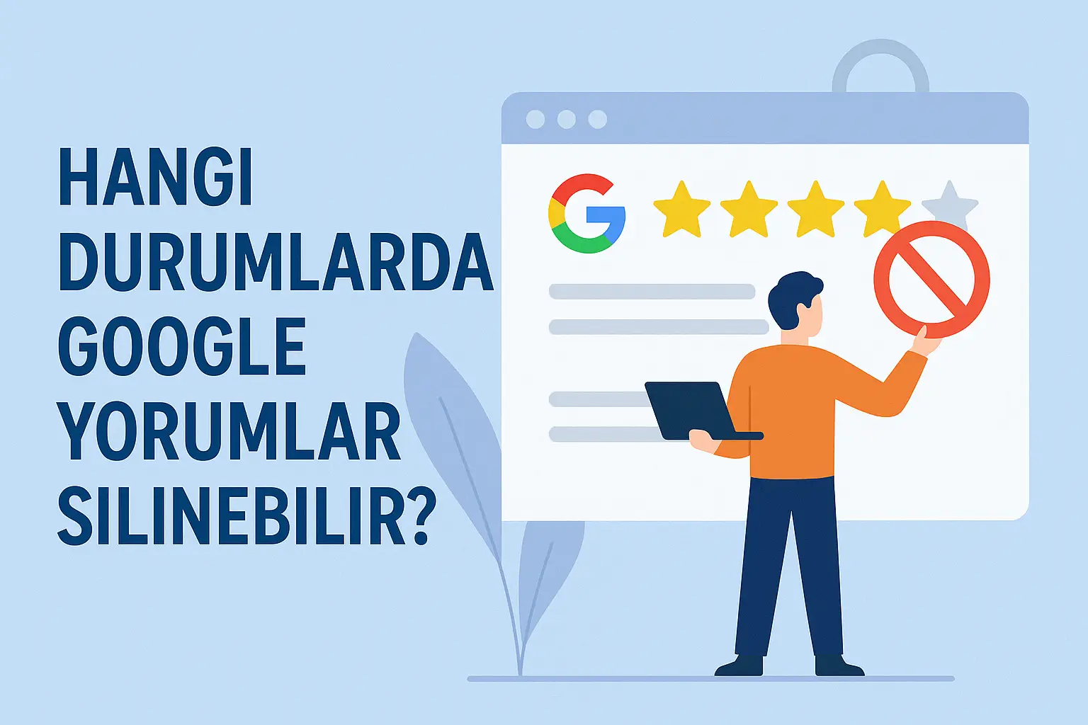 Hangi Durumlarda Yorumlar Silinebilir?