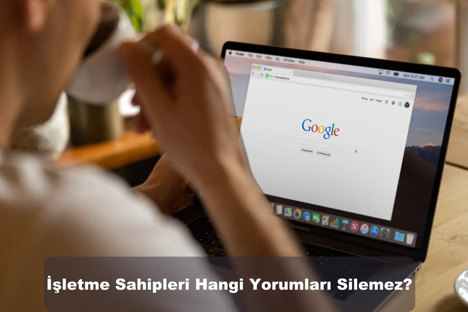 İşletme Sahipleri Hangi Yorumları Silemez?