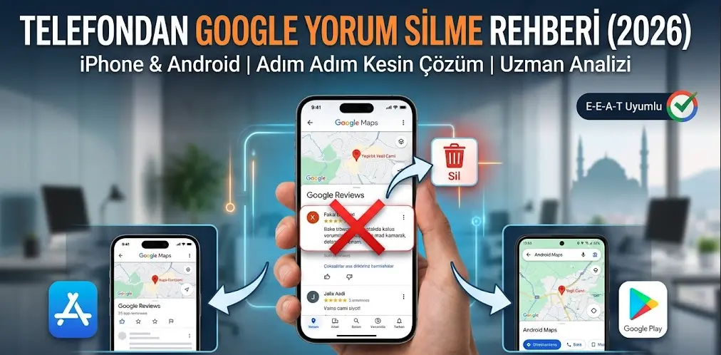 Telefondan Google Yorum Silme Rehberi